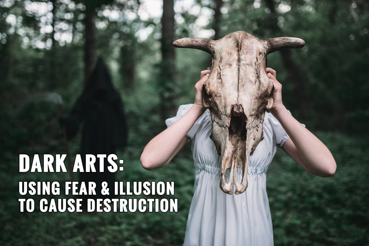 dark arts fear and illusion