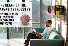 Magazine Readership in a Post-Covid World Why Readership is Less than Circulation in a post-Covid world